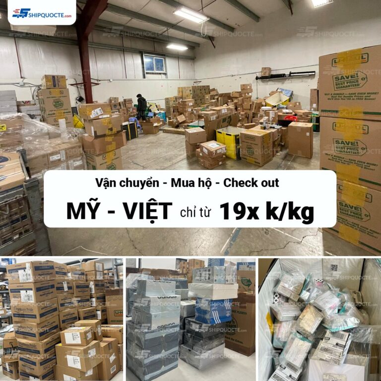 Dịch vụ ship hàng từ Mỹ về Việt Nam cước chỉ từ 19x tại Shipquocte